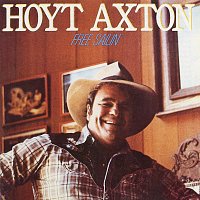 Hoyt Axton – Free Sailin'