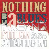 Ryudo Uzaki, Midosuji Blues Band, Aru Nomoto – Nothing But a Blues Band III
