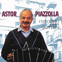 Astor Piazzolla – Concierto Para Quinteto