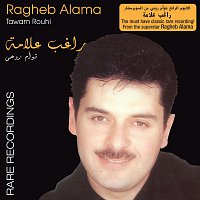 Ragheb Alama – Tawam Rouhi-Rare Recording