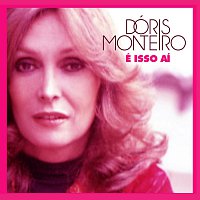 Doris Monteiro – É Isso Aí