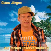 Claus Jurgen – Auf meiner Insel Zartlichkeit