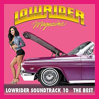 Lowrider Magazine Soundtrack 10 The Best