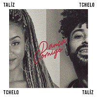 Talíz, Tchelo Gomez – Danca Comigo
