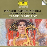 Chicago Symphony Orchestra, Wiener Philharmoniker, Claudio Abbado – Mahler: Symphony No.1 In D Major; Symphony No.10: Adagio