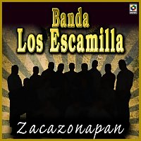 Banda Los Escamilla – Zacazonapan