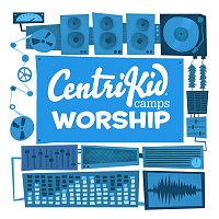 Lifeway Kids Worship – 2020 CentriKid