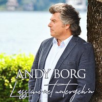 Andy Borg – Lass mi net untergeh’n