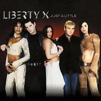 Liberty X – Just A Little