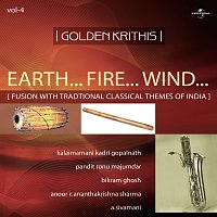 Kalaimamani Kadri Gopalnath, Pandit Ronu Majumdar, Vikram Ghosh, A. Sivamani – Golden Krithis Vol. 4 - Earth... Fire... Wind... Fusion With Traditional Classical Themes Of India