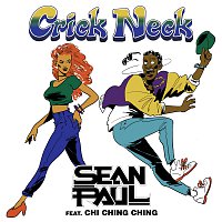 Sean Paul, Chi Ching Ching – Crick Neck