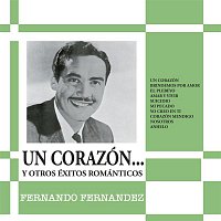 Fernando Fernandez – Un Corazón y Otros Éxitos Románticos