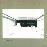Mick Goodrick – In Pas(s)ing