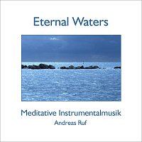 Andreas Ruf – Eternal Waters
