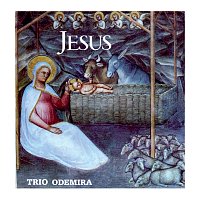 Trio Odemira – Jesus