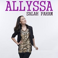 Allyssa – Salah Paham