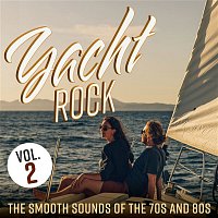 Various  Artists – Yacht Rock: The Smooth Sounds of the 70s and 80s, Vol. 2