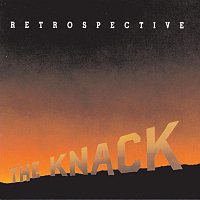 The Knack – Retrospective: The Best Of The Knack