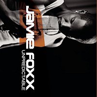 Jamie Foxx – Unpredictable