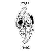 Keljet – Choices