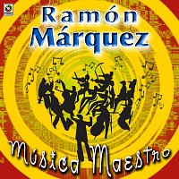Ramón Marquez – Música Maestro