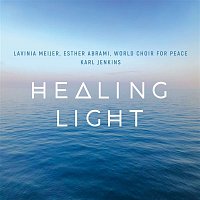 Lavinia Meijer & Esther Abrami & World Choir For Peace – Healing Light: A Celtic Prayer