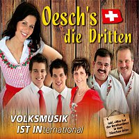Oesch's die Dritten – Volksmusik ist international