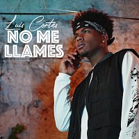 Luis Cortés – No Me Llames