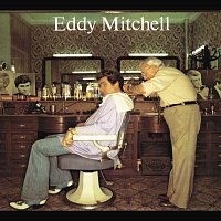 Eddy Mitchell – C'Est Bien Fait
