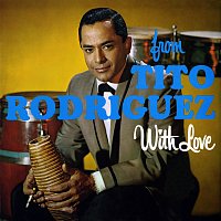 Tito Rodríguez – From Tito With Love