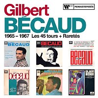 Gilbert Bécaud – 1965 - 1967 : Les 45 tours + Raretés