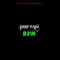 DEEP PAIN – Rain