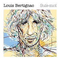 Louis Bertignac – Suis-moi