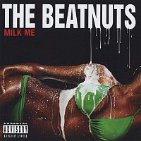 The Beatnuts – Milk Me [Explicit]