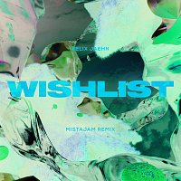 Wishlist [MistaJam Remix]