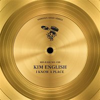 Kim English – I Know A Place