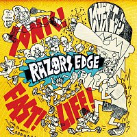 RAZORS EDGE – Sonic! Fast! Life!