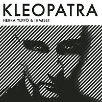 Herra Ylppo & Ihmiset – Kleopatra