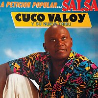 Cuco Valoy y su Nueva Tribu – A Petición Popular: Salsa