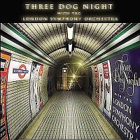 Three Dog Night, London Symphony Orchestra – Three Dog Night with the London Symphony Orchestra