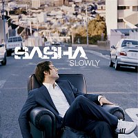 Sasha – Slowly