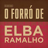 Elba Ramalho – O Forró de Elba Ramalho