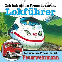 Ich habe einen Freund, der ist Lokfuhrer / Feuerwehrmann