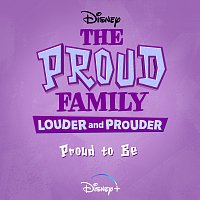Penny Proud, Cast of The Proud Family: Louder and Prouder – Proud to Be [From "The Proud Family: Louder and Prouder"]