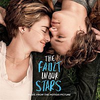 Various Artists.. – The Fault In Our Stars: Music From The Motion Picture