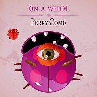 Perry Como – On a Whim