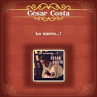 César Costa – Lo Nuevo...!