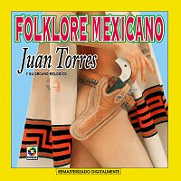 Juan Torres – Folklore Mexicano
