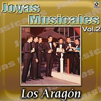 Los Aragón – Joyas Musicales, Vol. 2