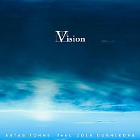 Estas Tonne, Zola Dubnikova – Vision [A Call to Prayer] (feat. Zola Dubnikova)